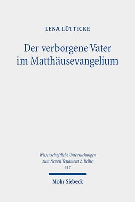 Der verborgene Vater im Matthäusevangelium