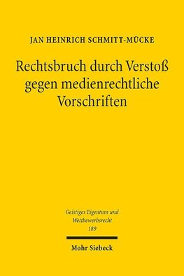 Rechtsbruch durch Verstoß gegen medienrechtliche Vorschriften