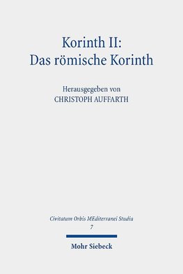 Korinth II: Das römische Korinth