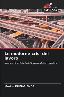 Le moderne crisi del lavoro