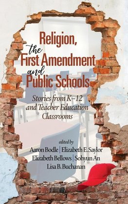 Religion, the First Amendment, and Public Schools