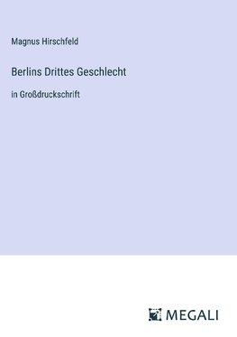 Berlins Drittes Geschlecht