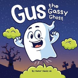 Gus the Gassy Ghost