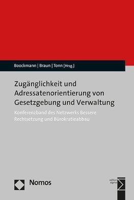 Zugänglichkeit und Adressatenorientierung von Gesetzgebung und Verwaltung