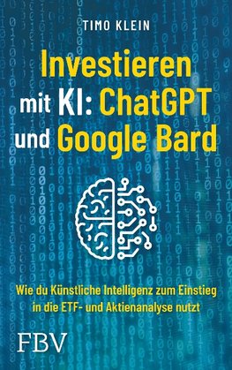 Investieren mit KI: ChatGPT und Google Bard