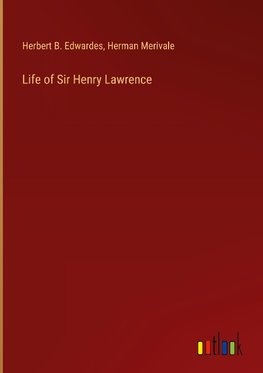 Life of Sir Henry Lawrence