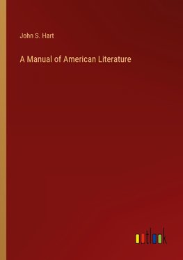 A Manual of American Literature