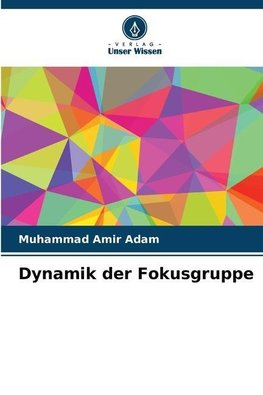 Dynamik der Fokusgruppe