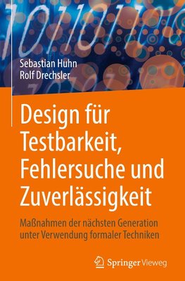 Design für Testbarkeit, Fehlersuche und Zuverlässigkeit