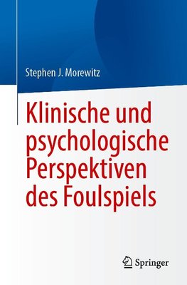 Klinische und psychologische Perspektiven des Foulspiels