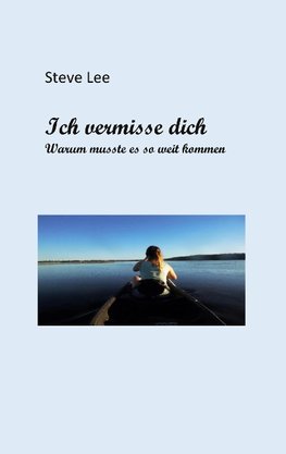 Ich vermisse dich