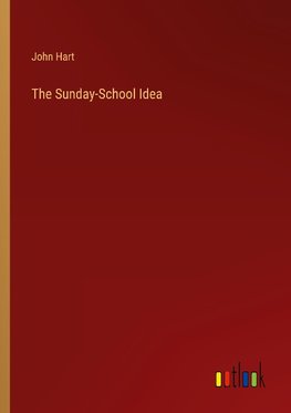 The Sunday-School Idea