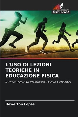 L'USO DI LEZIONI TEORICHE IN EDUCAZIONE FISICA