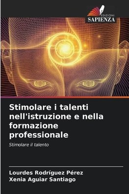 Stimolare i talenti nell'istruzione e nella formazione professionale