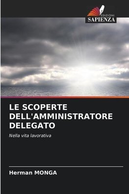 LE SCOPERTE DELL'AMMINISTRATORE DELEGATO