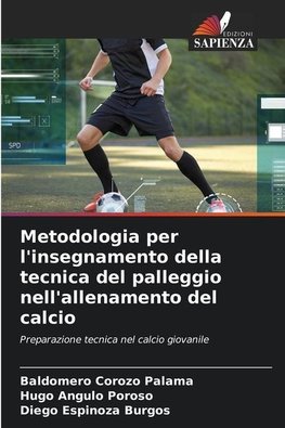 Metodologia per l'insegnamento della tecnica del palleggio nell'allenamento del calcio