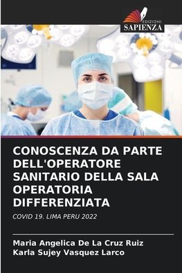 CONOSCENZA DA PARTE DELL'OPERATORE SANITARIO DELLA SALA OPERATORIA DIFFERENZIATA