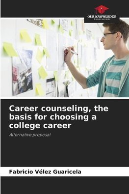 Career counseling, the basis for choosing a college career