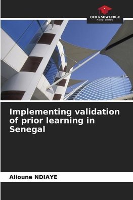 Implementing validation of prior learning in Senegal