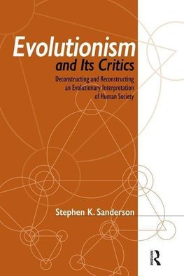 Sanderson, S: Evolutionism and Its Critics