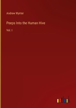 Peeps Into the Human Hive