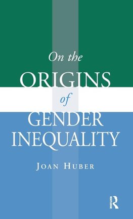 On the Origins of Gender Inequality