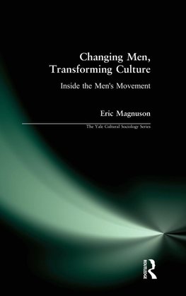 Changing Men, Transforming Culture