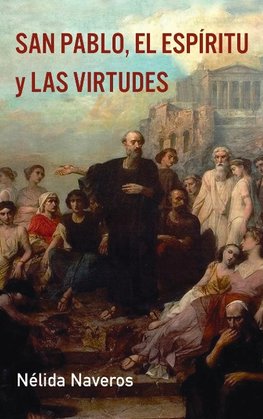 San Pablo, el Espíritu y las Virtudes