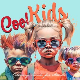 Cool Kids Coloring Book for Adults