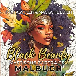 Malbuch für Erwachsene Fantasie Feen und magische Elfen Black Beauty Mystische Portraits Entspannung Anti-Stress Malen für Frauen Teenager Afrika Schwarze Frauen