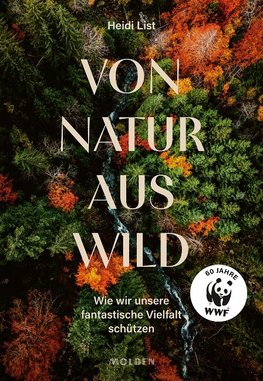 Von Natur aus wild