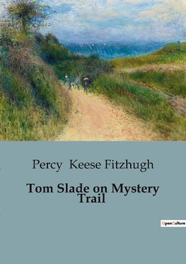 Tom Slade on Mystery Trail