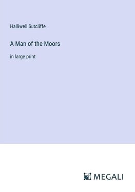 A Man of the Moors