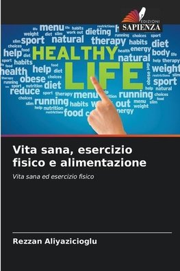 Vita sana, esercizio fisico e alimentazione