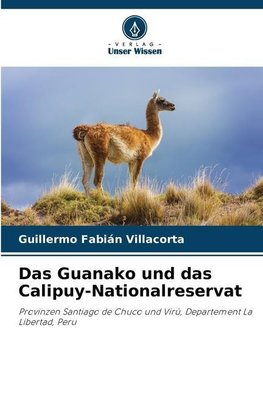 Das Guanako und das Calipuy-Nationalreservat