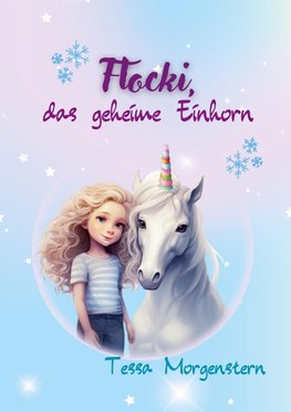 Flocki, das geheime Einhorn