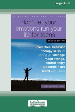 Don't Let Your Emotions Run Your Life for Teens