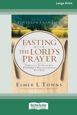 Fasting with The Lord's Prayer