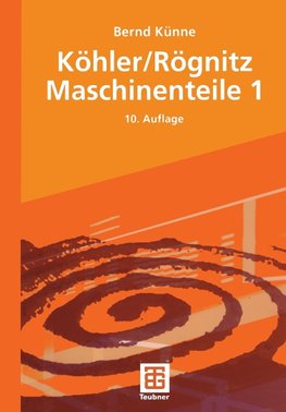 Köhler/Rögnitz Maschinenteile 1