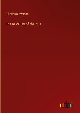 In the Valley of the Nile