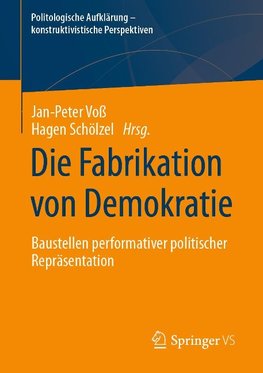 Die Fabrikation von Demokratie