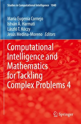 Computational Intelligence and Mathematics for Tackling Complex Problems 4