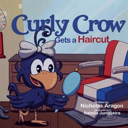 Curly Crow Gets a Haircut