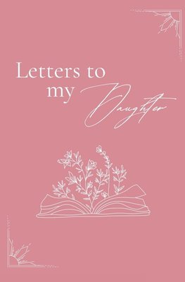 Letters to my daughter