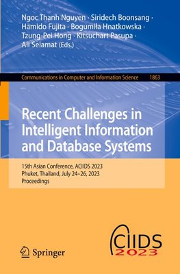 Recent Challenges in Intelligent Information and Database Systems