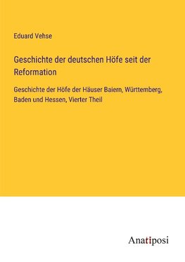 Geschichte der deutschen Höfe seit der Reformation