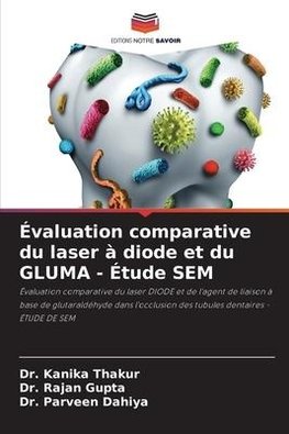 Évaluation comparative du laser à diode et du GLUMA - Étude SEM