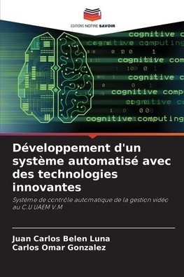 Développement d'un système automatisé avec des technologies innovantes