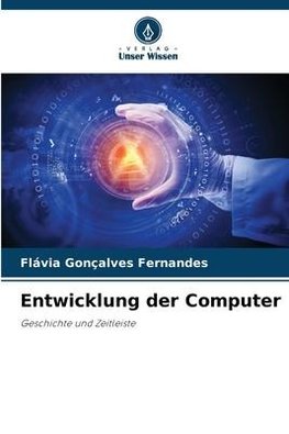 Entwicklung der Computer