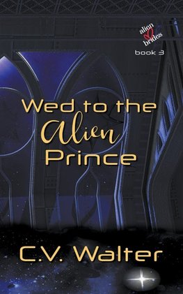 Wed to the Alien Prince